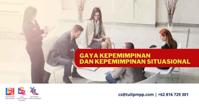 Gaya Kepemimpinan Dan Kepemimpinan Situasional