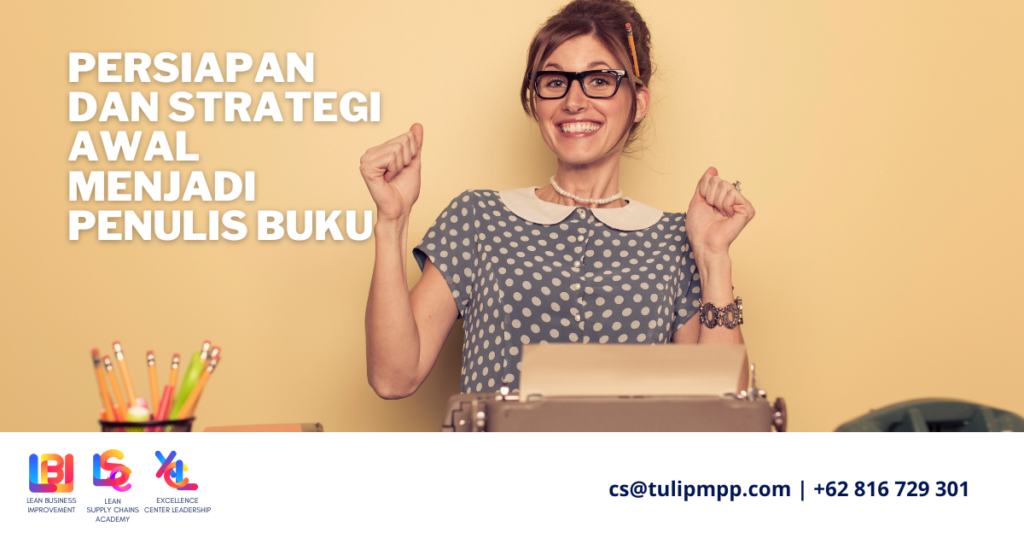 Persiapan dan Strategi Awal Menjadi Penulis Buku