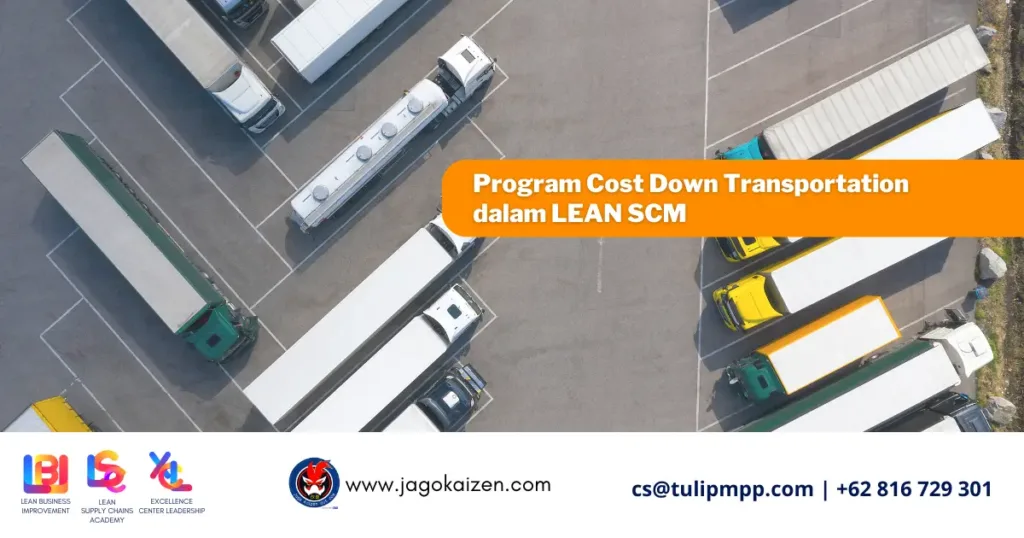Program Cost Down Transportation dalam LEAN SCM