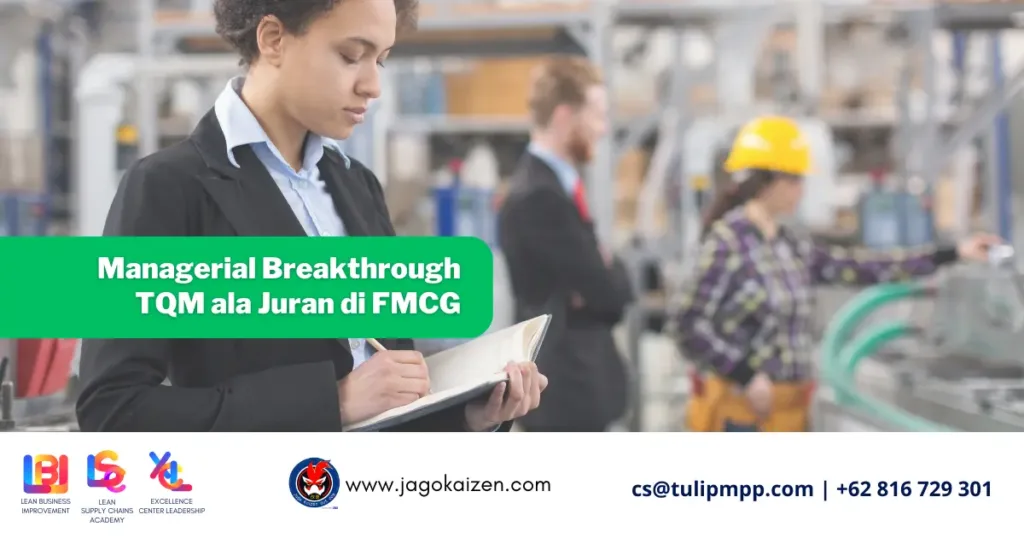 Managerial-Breakthrough-TQM-ala-Juran-di-FMCG-1