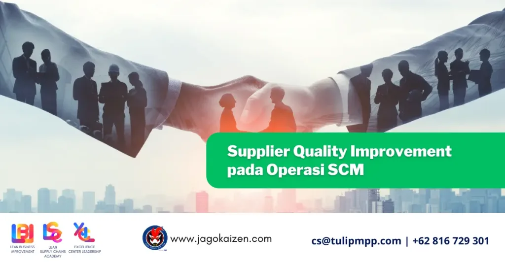Supplier Quality Improvement pada Operasi SCM